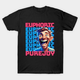 Euphoric pure joy T-Shirt